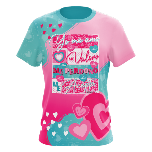 Yo me amo y me valoro -  T-shirt Sublimada