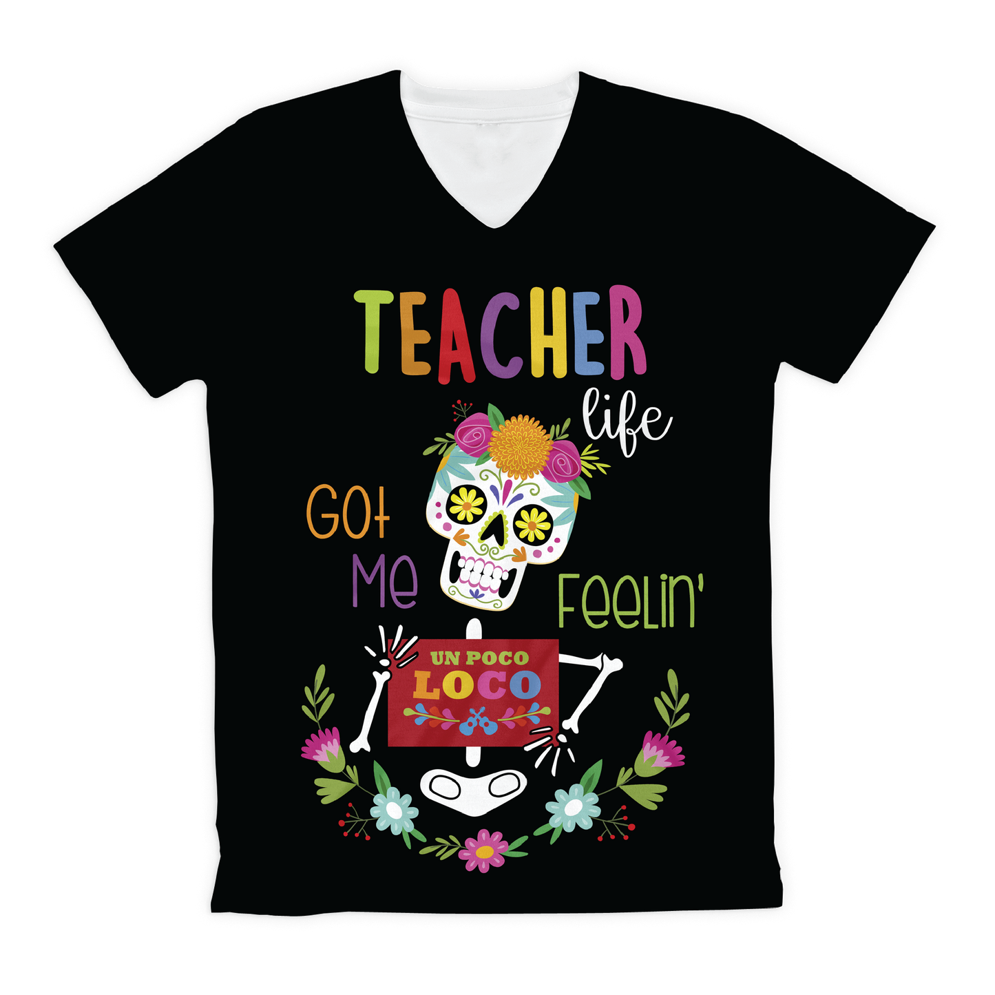 T-shirt sublimada - Teacher life got me Loco