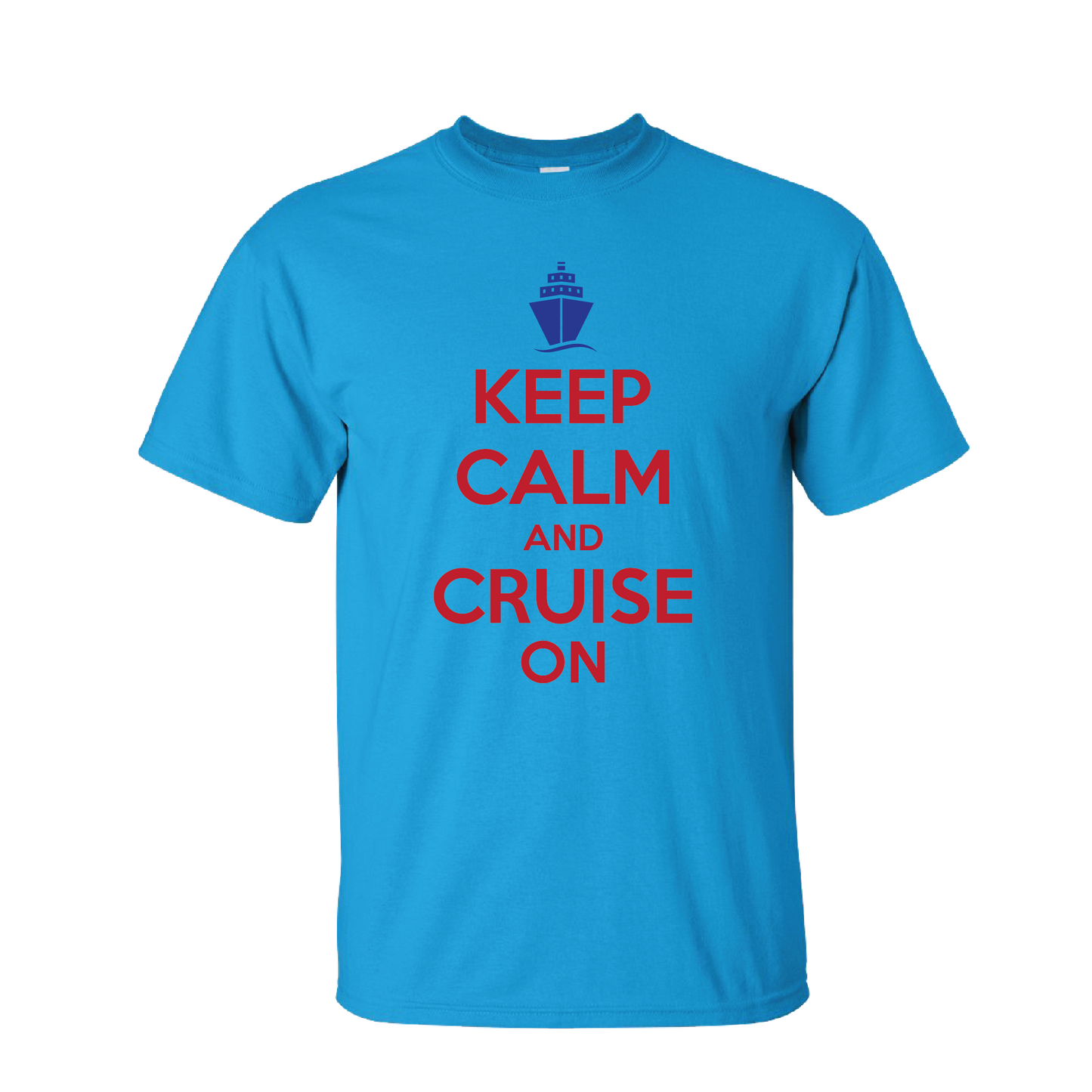 Keep Calm and Cruise On