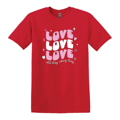 Love all day, every day