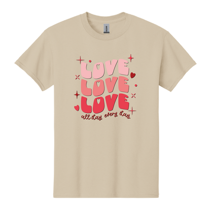 Love all day, every day