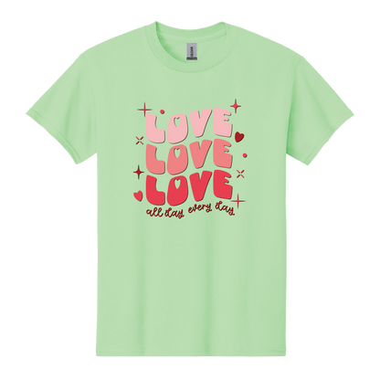 Love all day, every day