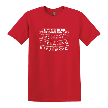 Love you to the upside down and back