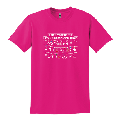 Love you to the upside down and back