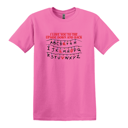 Love you to the upside down and back