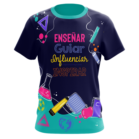 Enseñar, Guiar, Influenciar, Inspirar - T-shirt sublimada