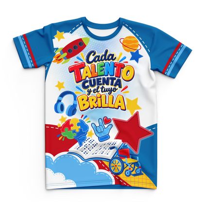 ¡Cada talento cuenta y el tuyo brilla! - T-Shirt Sublimada Unisex