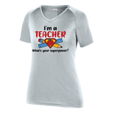I'm A Teacher, What's Your Super Power?
