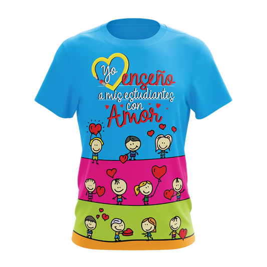 Yo enseño a mis estudiantes con amor - T-shirt sublimada